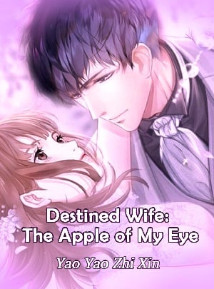 Destined Wife: The Apple of My Eye