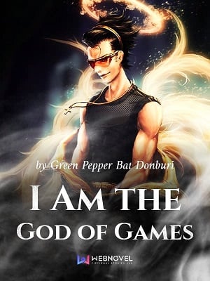 I Am the God of Games